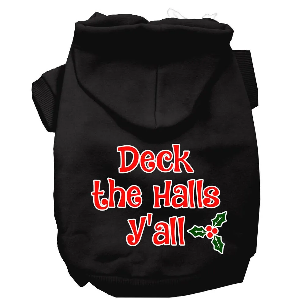 Christmas Pet Dog & Cat Hoodie Screen Printed, "Deck the Halls Y'all"