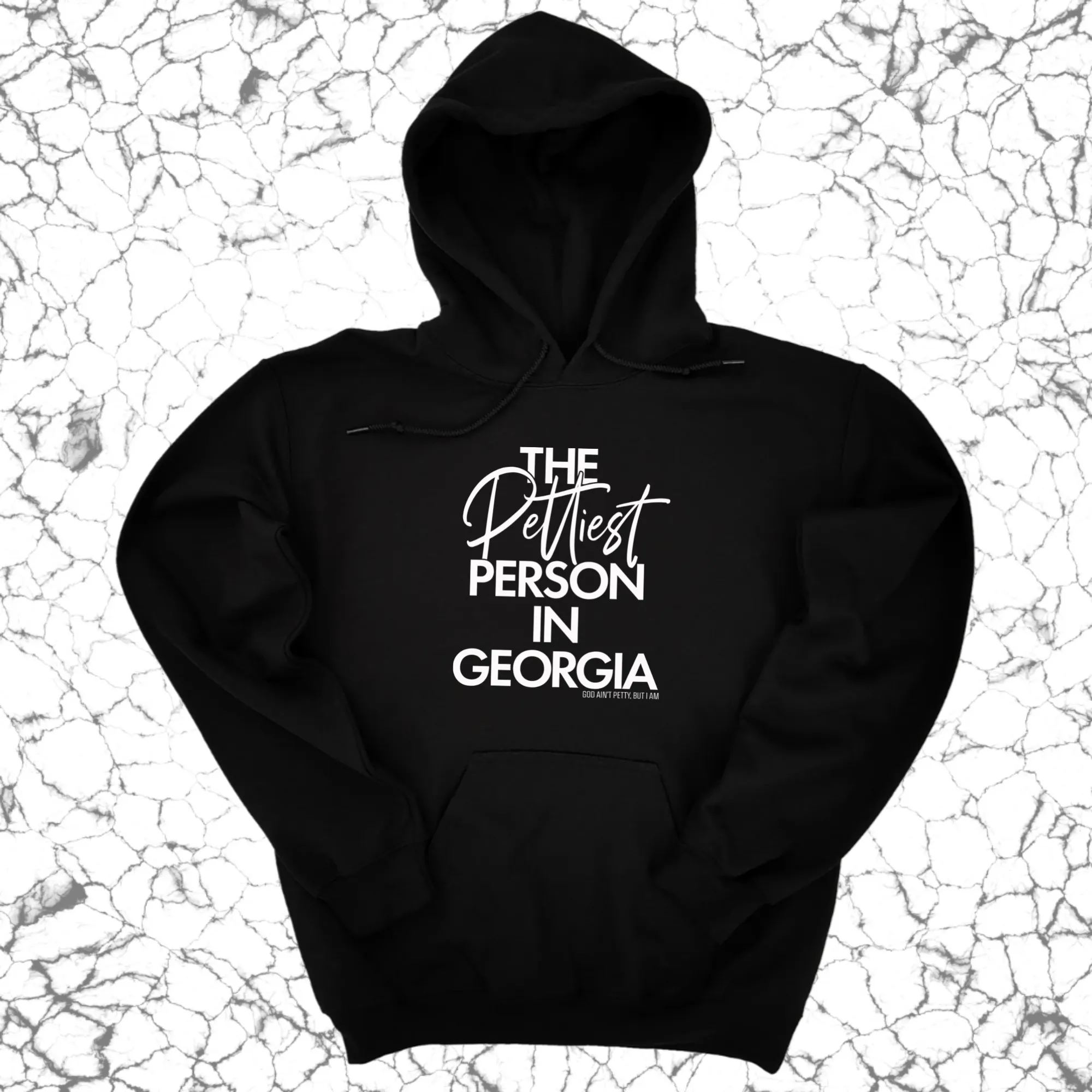 The Pettiest Person in Georgia Unisex Hoodie